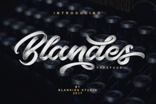 Blandes: A Hand-Lettered Script Font with Real Character