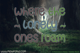 Where the Lonely Ones Roam: A Font for Quiet Creativity